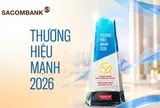 SACOMBANK được vinh danh Thương hiệu Mạnh 2026: Vững nội lực, kiến tạo giá trị bền vững