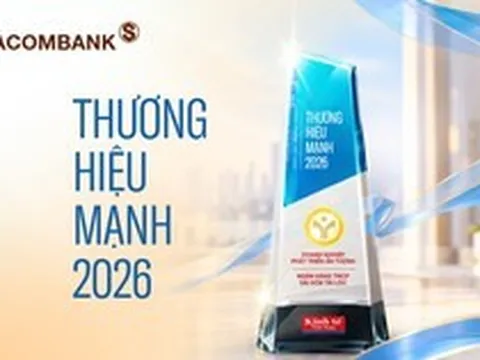 SACOMBANK được vinh danh Thương hiệu Mạnh 2026: Vững nội lực, kiến tạo giá trị bền vững