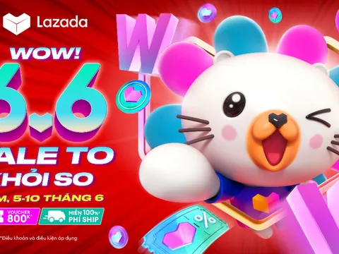 Lazada khuấy động mùa hè với Lễ hội mua sắm 6.6 “Sale to khỏi so”