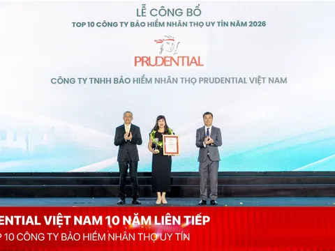 Một thập kỷ giữ vững niềm tin: Prudential Việt Nam 10 năm liên tiếp được vinh danh trong Top 10 Công ty Bảo hiểm uy tín năm 2026